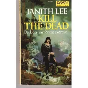 USED Book - Kill the Dead by Tanith Lee (Unknown) - english