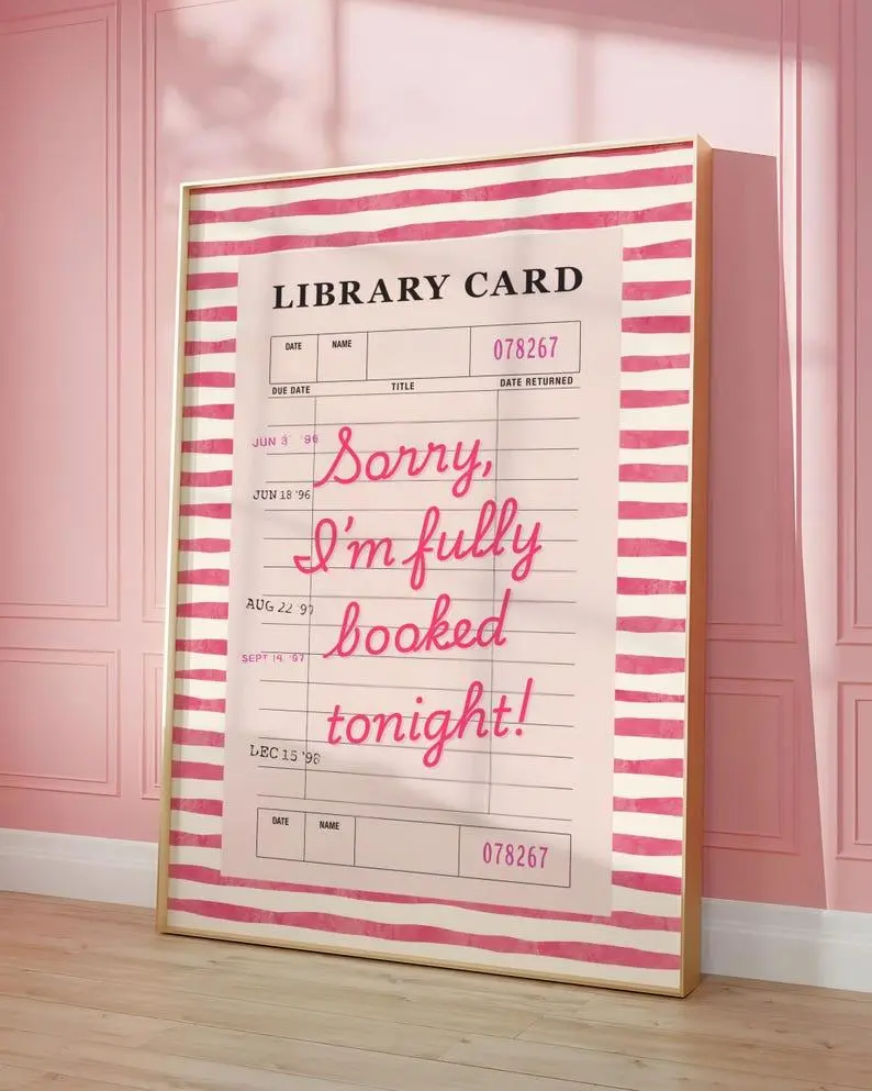 Library Card Sorry Poster, I’m Fully Booked Tonight Pink Vinyl Print, Book Lover gift, Bookisk Quote Book Club Gift, Librarian Appreciation Gift