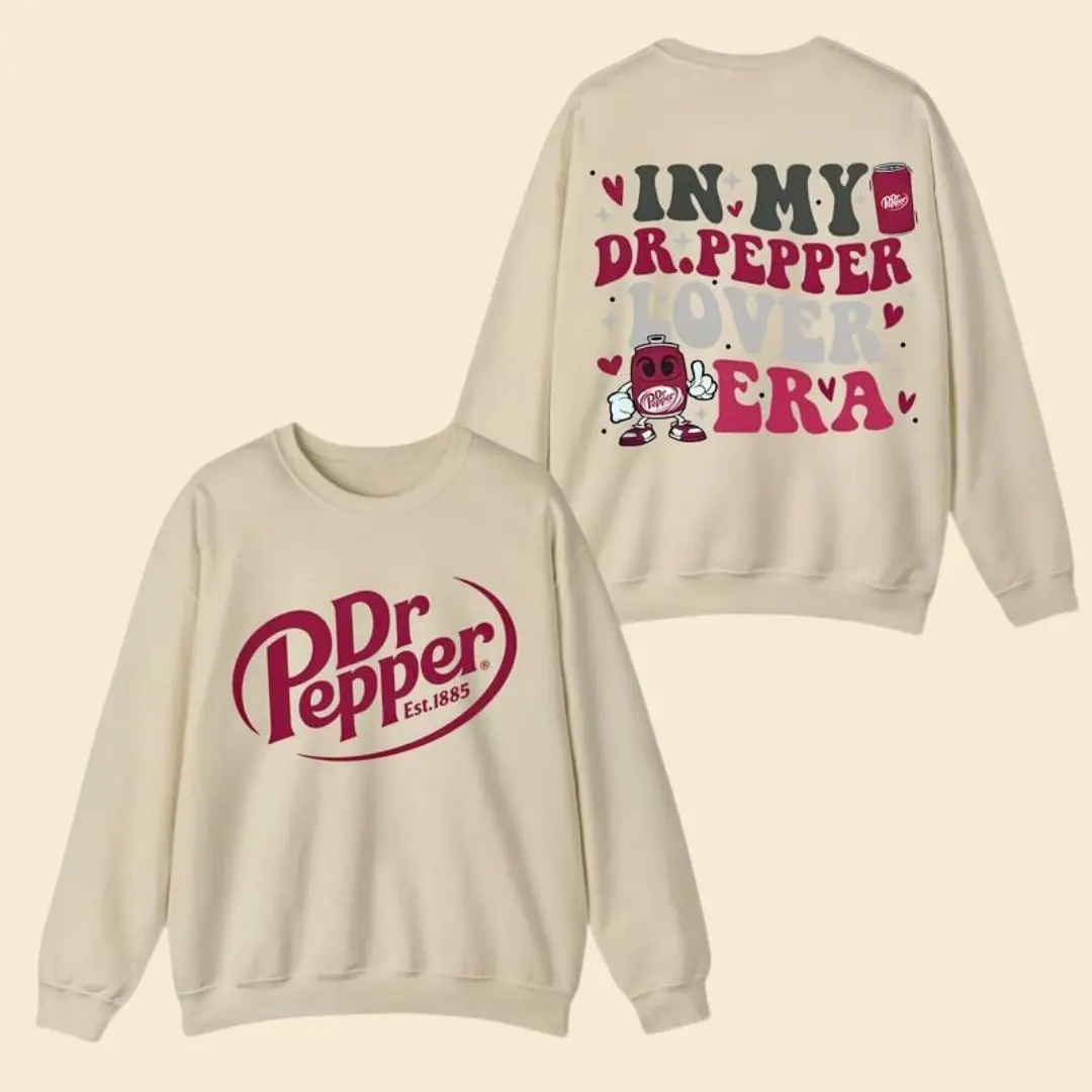 Funny Sarcastic | Dr Pepper Soda Sweatshirt, T-Shirt, Hoodie, In My Dr Pepper Lover Era Sweatshirt, Dr. Pepper Shirt Collar Cotton