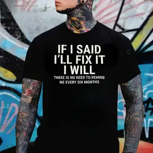 If I Said I’ll Fix It I Will Shirt – Funny Husband Dad Humor Shirt for Men