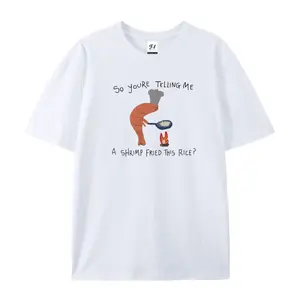 you're telling me a shrimp fried this rice? - unisex t shirt, funny t shirt, silly t shirt, weird graphic tee, funny graphic tee, meme tee