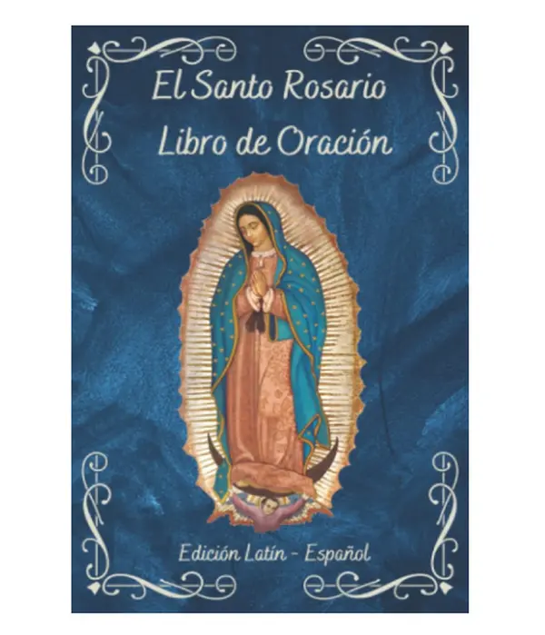 El Santo Rosario Libro de Oración: Una guía completa en Latín y Español | Libro Católico con traducción lado a lado (Spanish Edition) - Paperback
