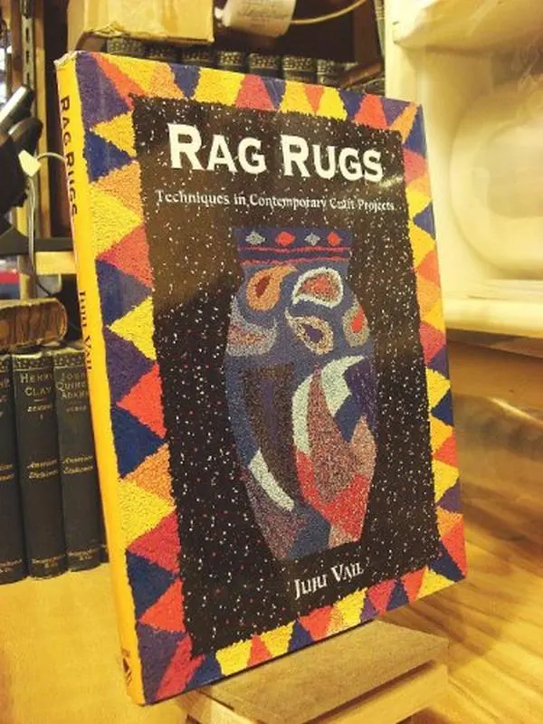 USED-Rag Rugs: Techniques in Contemporary Craft Projects by Juju Vail (Hardcover)