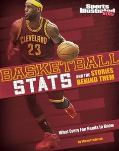 USED-Basketball STATS and the Stories Behind Them: What Every Fan Needs to Know by Braun, Eric (Paperback)