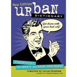 Urban Dictionary: Freshest Street Slang Defined (Volume 3)