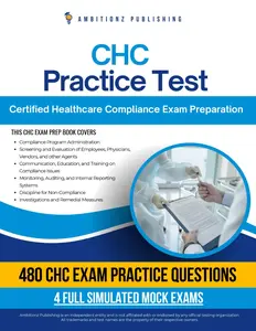 CHC Practice Test: 4 Full-Length Simulated Tests, 480 Practice Questions, Clear Explanations And Easy Strategies To Master The Certified He