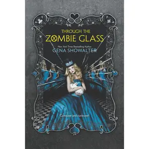 Through the Zombie Glass by Gena Showalter [Paperback Book]