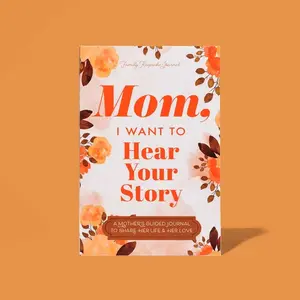 Mom, I Want to Hear Your Story