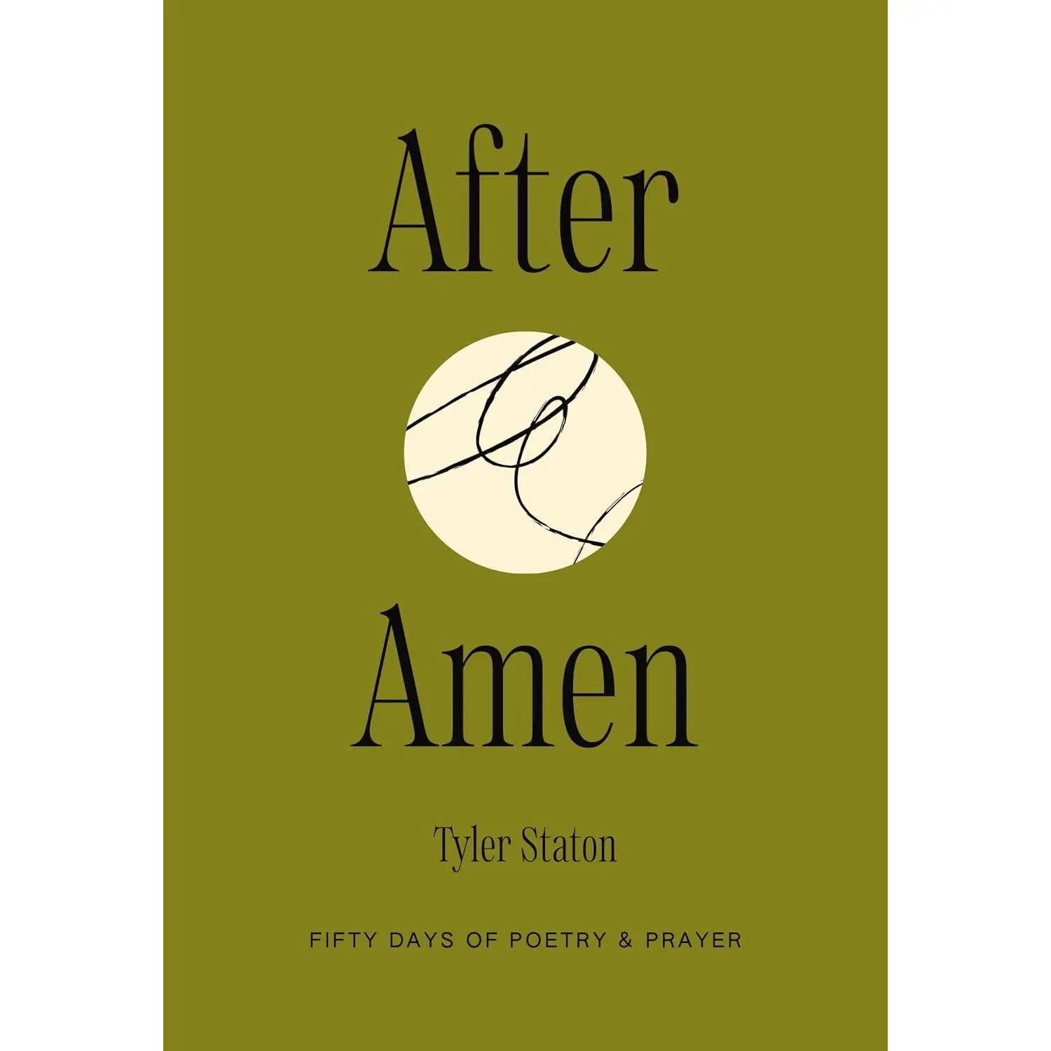 After Amen: 50 Days of Poetry and Prayer