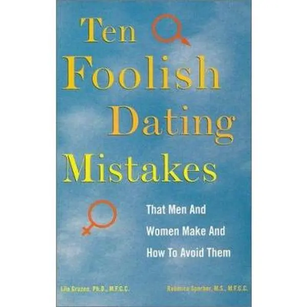 USED-10 Foolish Dating Mistakes That Men & Women Commit : And How to Avoid Them by Lila Gruzen (Paperback)