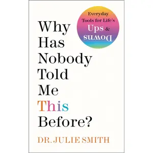 Why Has Nobody Told Me This Before? Hardcover – January 11, 2022