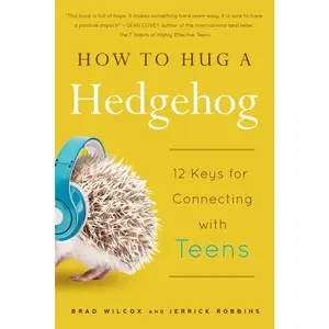 USED-How to Hug a Hedgehog: 12 Keys for Connecting with Teens by Wilcox, Brad (Paperback)
