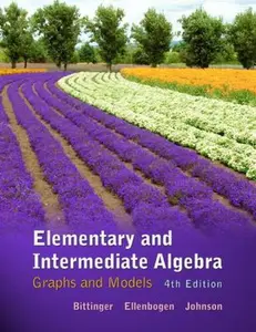 USED-Elementary and Intermediate Algebra: Graphs and Models (4th Edition) by Marvin L. Bittinger (Hardcover)