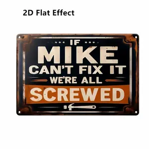 Metal Decorative Bar Plaque, 2D Flat 8*12 in Sign with "If Mike Can't Fix It, We're All Screwed" Quote, for Home, Cafe Decor, 8*12 Inches