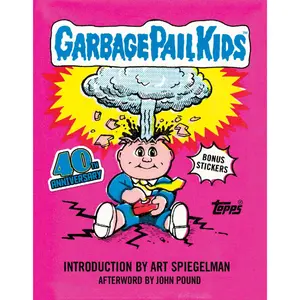 Garbage Pail Kids 40th Anniversary Edition Hardcover – Collector’s Nostalgia Book for Fans & Trading Card Lovers