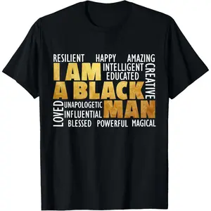 I Am A Black Man - Black History Month African American T-Shirt