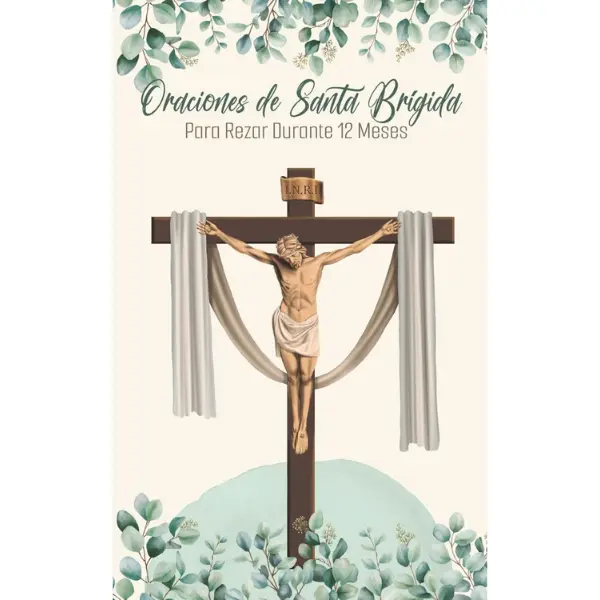 Prayers to Saint Bridget to Pray for a Year – With Devotional Calendar: Daily prayer guide to honor the Wounds of Christ with devotion and perseverance (Spanish Edition)