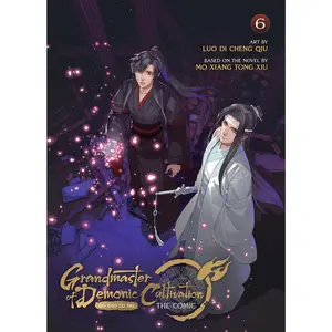 Grandmaster of Demonic Cultivation: Mo DAO Zu Shi (the Comic / Manhua) Vol. 6 -- Mo Xiang Tong Xiu - Paperback
