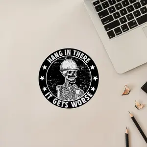 Hang In There It Gets Worse Sticker, Funny Skeleton Blue Collar Sarcastic Snarky Waterproof Vinyl Sticker