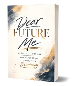 Dear Future Me: A Guided Journal to Reflect on Your Life, Capture Your Dreams, and Write a Letter to Your Future Self
