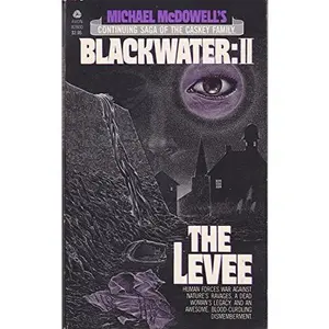 USED-Michael McDowell's Blackwater II: The Levee by Michael McDowell (Unknown)