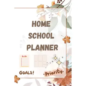 Your Homeschool Journey: A Daily Planner for Success, The Complete Homeschool Organizer. Lets Organize, Educate and Achieve