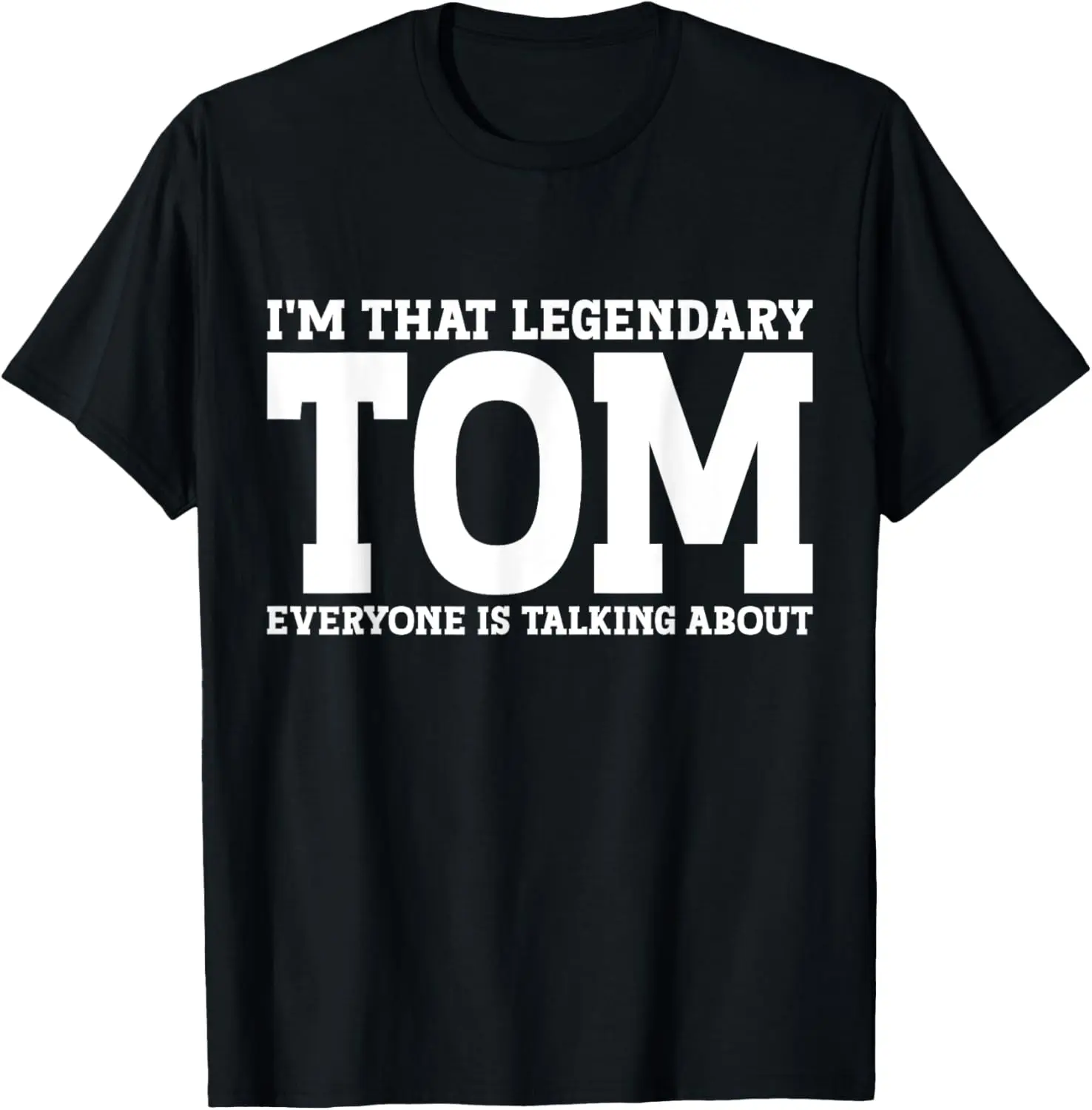 100% Cotton Tom Gifts Tom Tee Men Name Tom Personal Name First Name Funny Tom T-Shirt