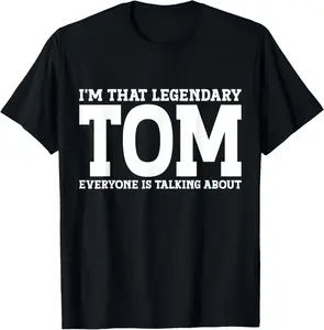 100% Cotton Tom Gifts Tom Tee Men Name Tom Personal Name First Name Funny Tom T-Shirt