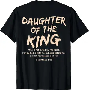Daughter Of The King Jesus Christian Faith Over Fear Summer Casual Shortsleeve Cotton T-Shirt