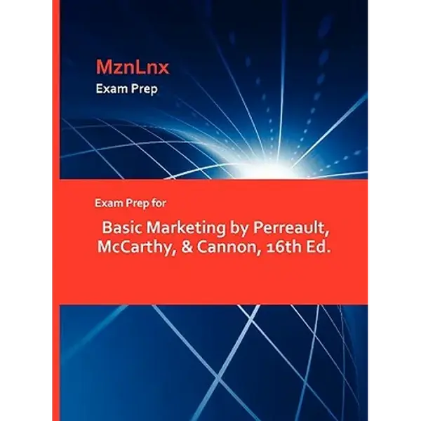 Exam Prep for Basic Marketing by Perreault, McCarthy, & Cannon, 16th Ed. - Paperback