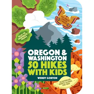 50 Hikes with Kids Oregon and Washington by Wendy Gorton [Paperback Book]