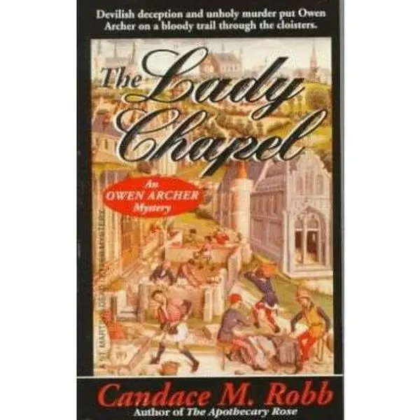 USED Book - The Lady Chapel (An Owen Archer Mystery) by Candace M. Robb (Paperback) - english