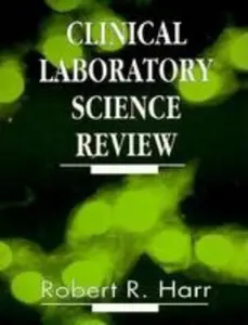 USED-Clinical Laboratory Science Review by Robert R. Harr (Hardcover)