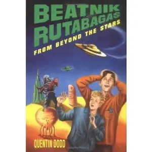 USED-Beatnik Rutabagas From Beyond The Stars by Quentin Dodd (Hardcover)