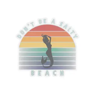 Don't be a salty beach sticker vacation beach sticker cheeky funny sticker summertime sticker sunset retro sunset sticker laptop summer sticker water bottle sticker summer vibes ocean mermaid sticker Decor Decorative