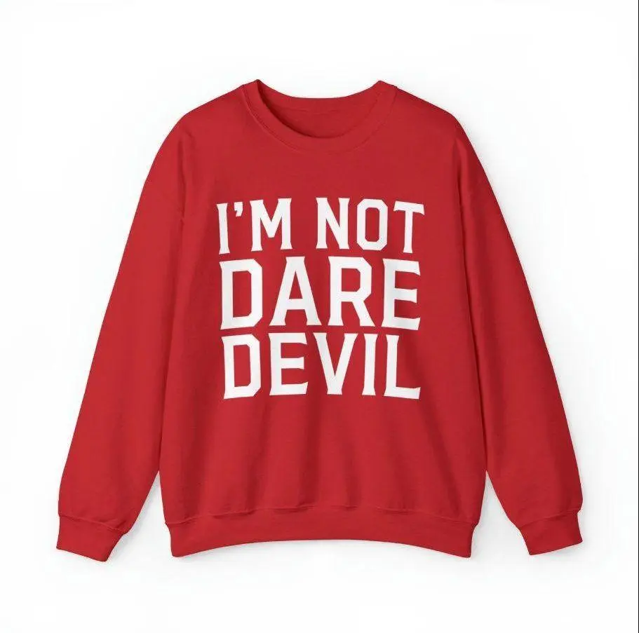 I'm Not Daredevil Sweatshirt, I'm Not Daredevil No Way Home Sweater