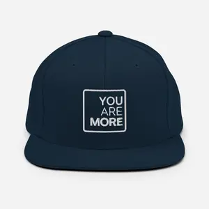 You Are More Flat Bill Snapback Hat