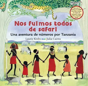 USED Book - Nos Fuimos Todos de Safari: Una Aventura de Números Por Tanzania by Krebs, Laurie (Paperback) - Spanish