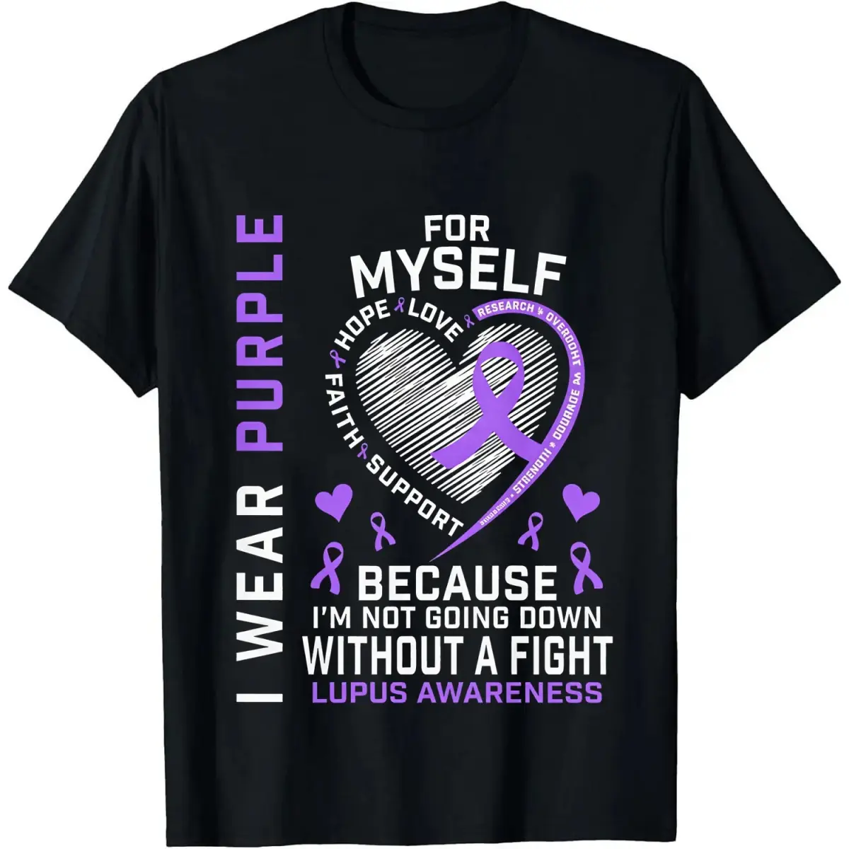 cotton I Wear Purple For Myself Lupus Awareness Warriors Fighters T-Shirt casual Fashion graphic tees women