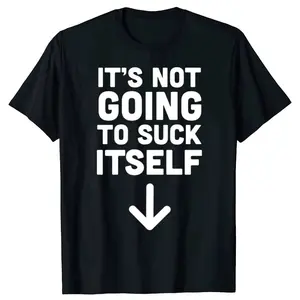 2026 Interestingly It Won't Suck Its Own T-shirt Humor Retro Streetwear 100% Cotton Unisex Relaxed Fit Top Womenswear