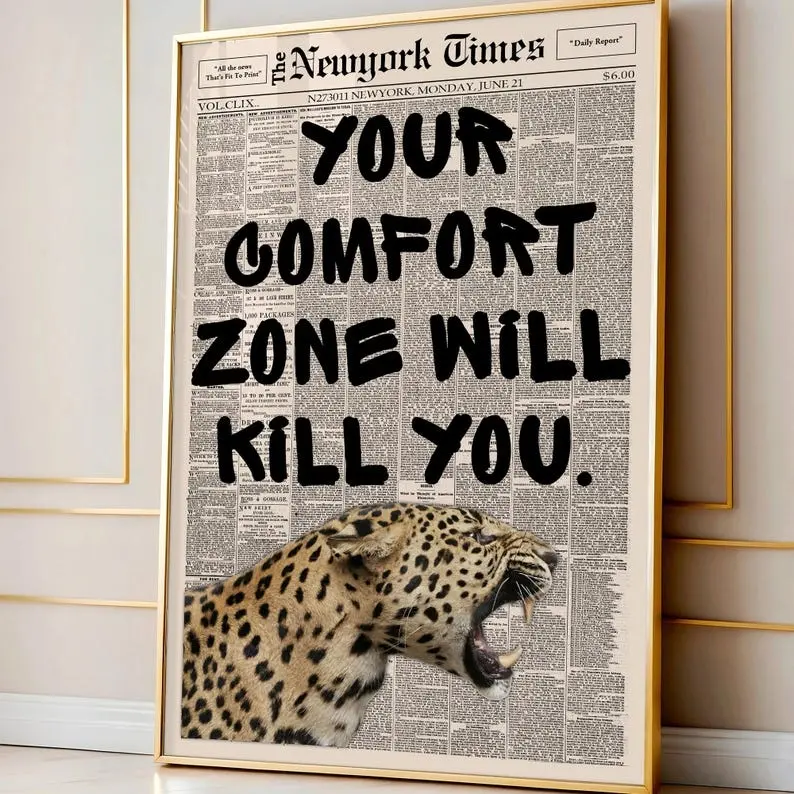 Vintage "Your Comfort Zone Will Kill You" Inspirational Quotes Print Wall Art - Paper Motivational Poster with Leopard Print, Bold Typography for Bedroom Decor, Home Decoration