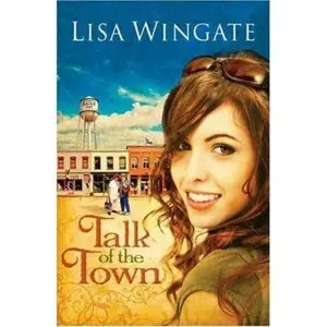 USED-Talk of the Town by Lisa Wingate (Paperback)