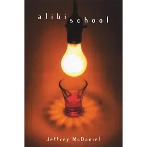 USED-Alibi School by McDaniel, Jeffrey (Paperback)