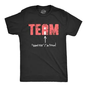 Mens Found The I In Team T Shirt Funny Sarcastic Spelling Joke Tee for Guys Mens Funny T Shirts Cool Vintage Fashion T-Shirt Gift Classic Menswear Funny Sarcastic Short Sleeve Novelty Tees for Guys Black -
