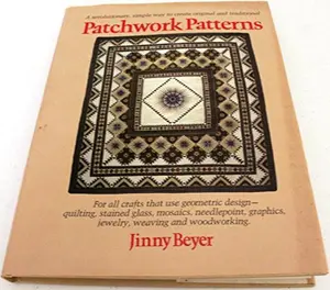 USED-Patchwork patterns: For all crafts that use geometric design, quilting, stained glass, mosaics, graphics, needlepoint, jewelry, weaving, and woodworking by Jinny Beyer (Hardcover)
