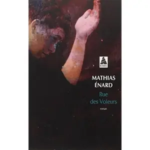 USED-Rue des Voleurs (French Edition) by Mathias Enard (Unknown)