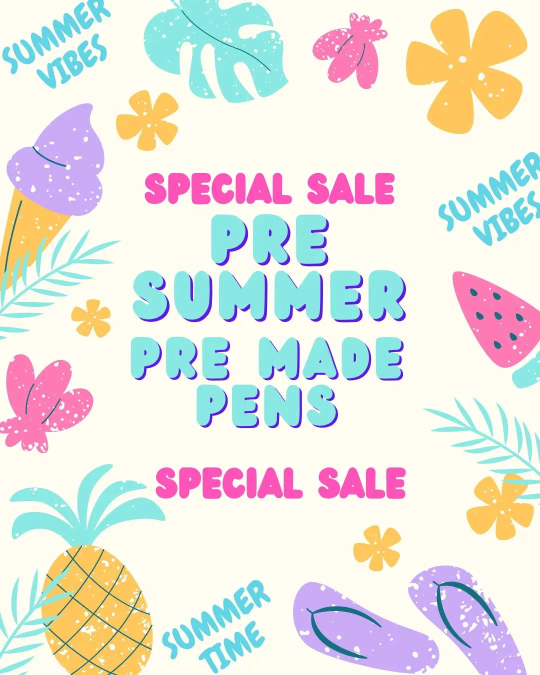 PRE SUMMER PRE MADE PENS - CHOOSE ON LIVE!