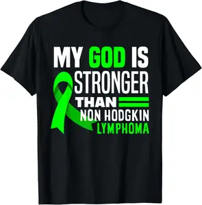 100% cotton Unisex My God Is Stronger Than Non-Hodgkin Lymphoma Awareness T-Shirt