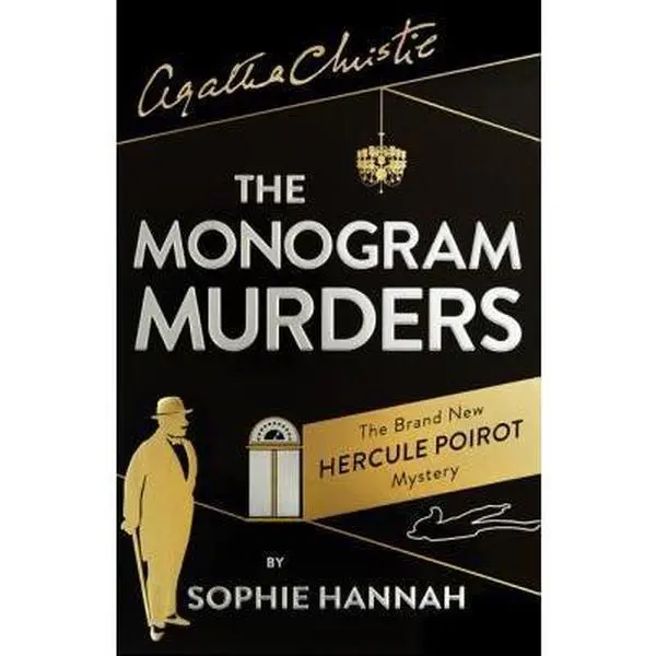 USED-The Monogram Murders: The New Hercule Poirot Mystery by Sophie Hannah (Paperback)
