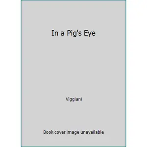USED-In a Pig's Eye by Viggiani (Hardcover)
